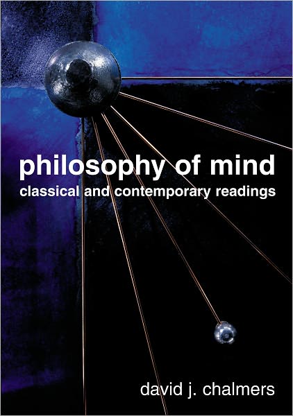 Philosophy of Mind: Classical and Contemporary Readings