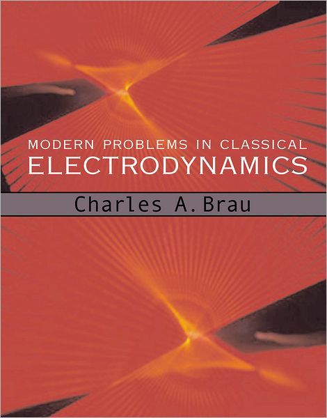 Modern Problems in Classical Electrodynamics