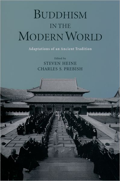 Buddhism in the Modern World: Adaptations of an Ancient Tradition