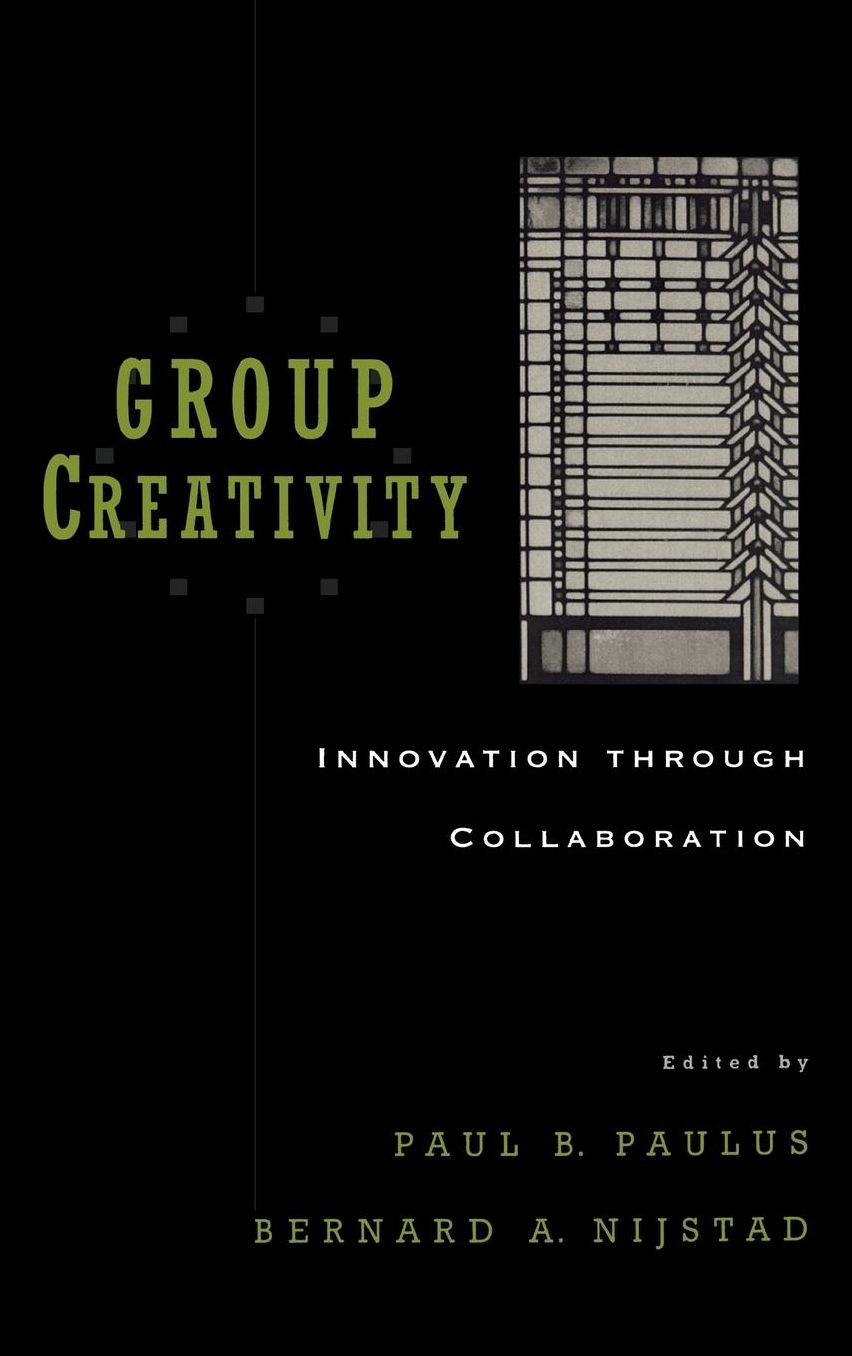 Group Creativity: Innovation through Collaboration