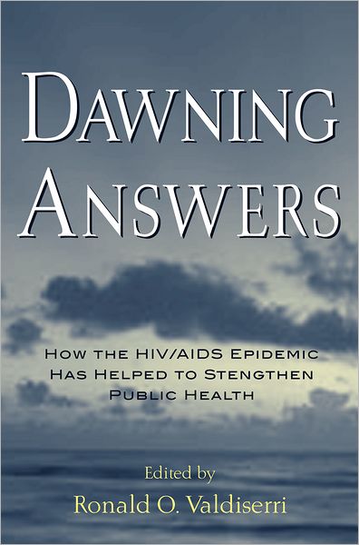 Dawning Answers: How the HIV/AIDS Epidemic Has Helped to Strengthen Public Health