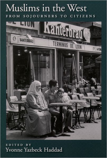 Muslims in the West: From Sojourners to Citizens