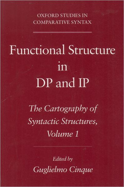 Functional Structure in DP and IP: The Cartography of Syntactic Structures
