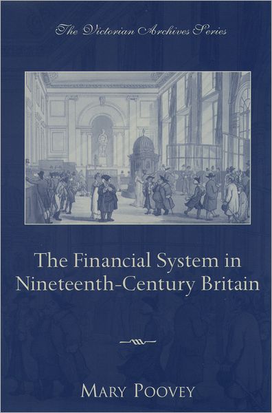 The Financial System in Nineteenth-Century Britain