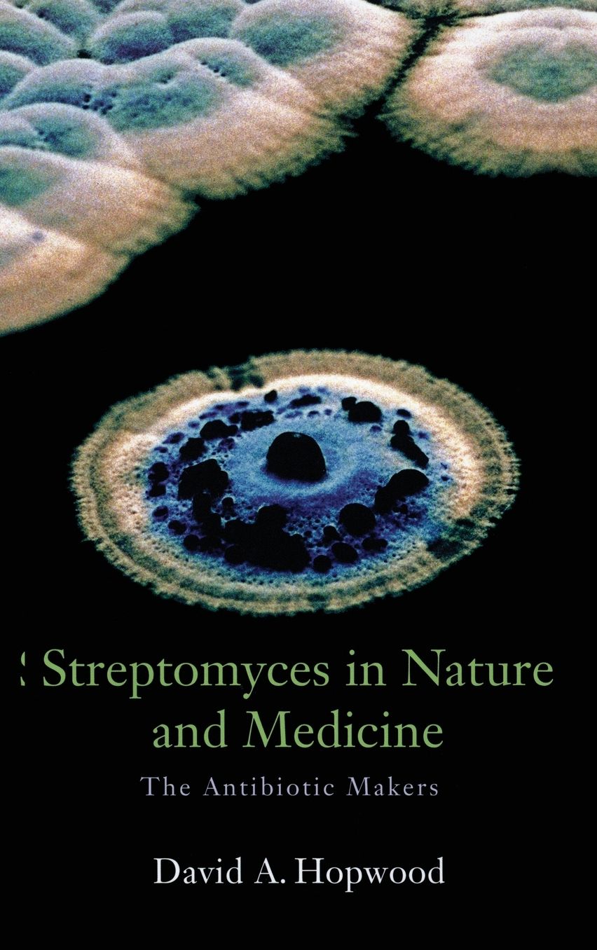 Streptomyces in Nature and Medicine: The Antibiotic Makers
