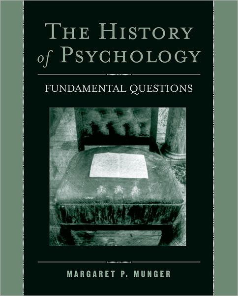 The History of Psychology: Fundamental Questions