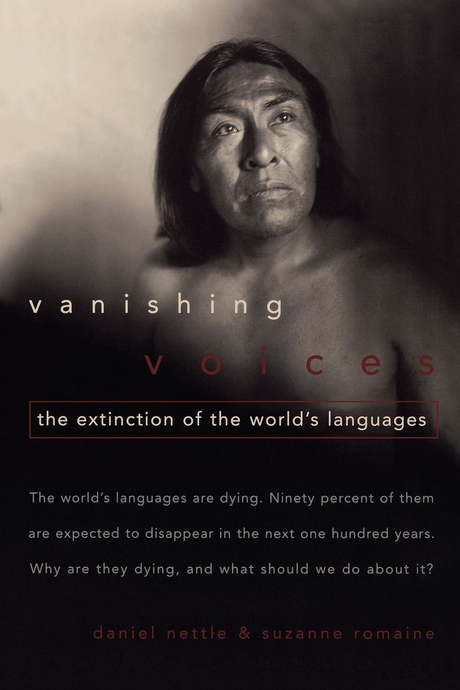 Vanishing Voices: The Extinction of the World's Languages