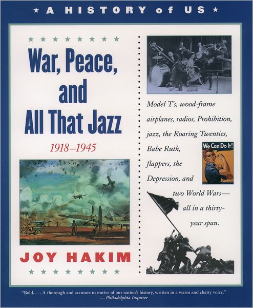 War, Peace, and All That Jazz (A History of US Series #9)