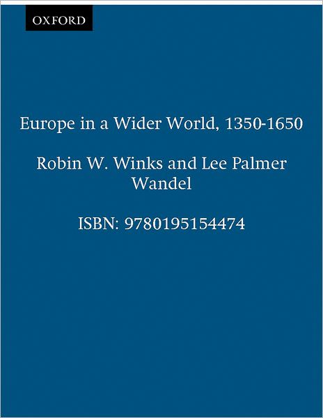 Europe in a Wider World, 1350-1650