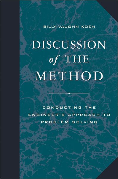 Discussion of the Method: Conducting the Engineer's Approach to Problem Solving
