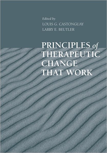 Principles of Therapeutic Change that Work
