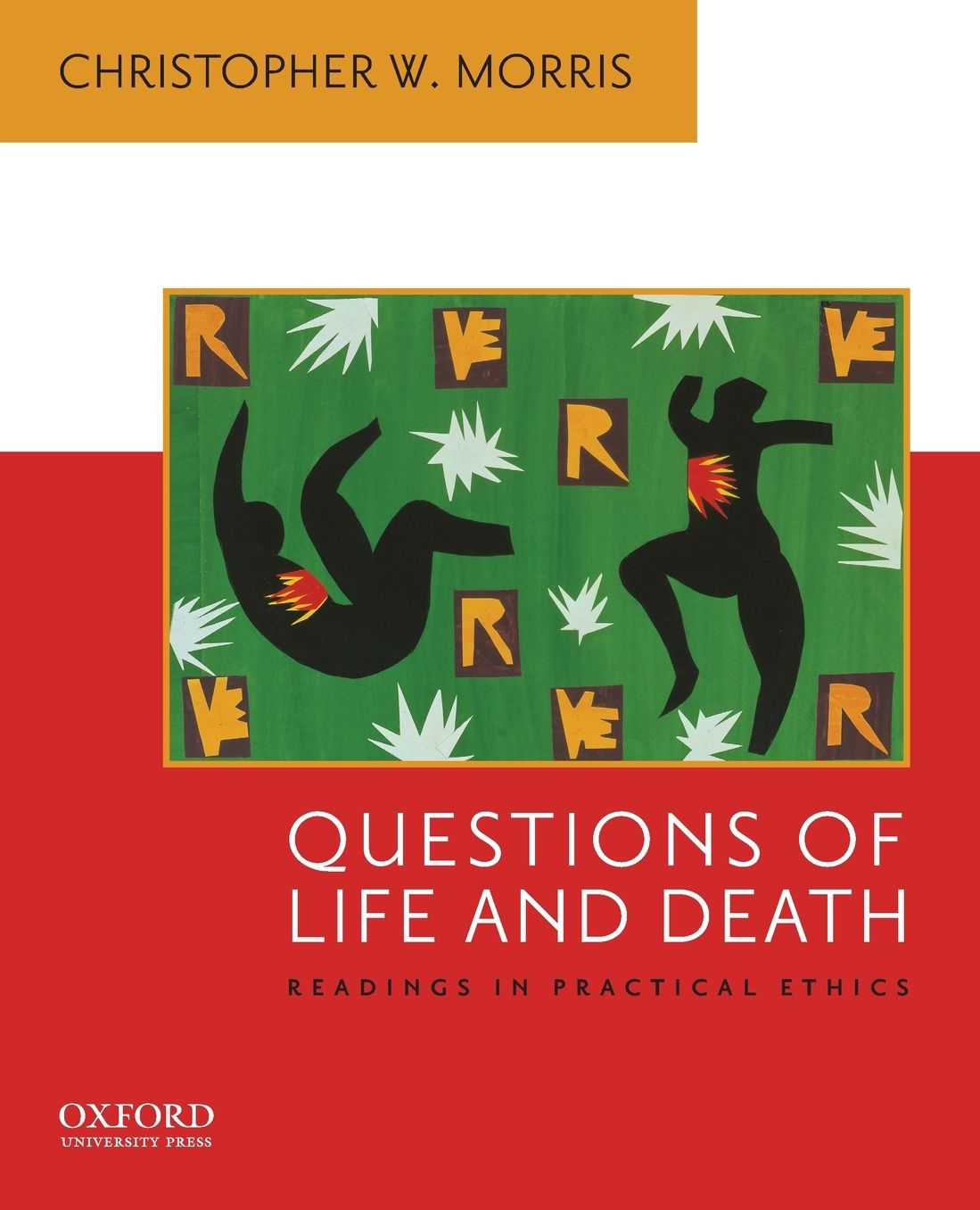 Questions of Life and Death: Readings in Practical Ethics