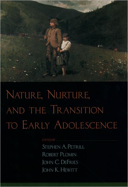 Nature, Nurture, and the Transition to Early Adolescence