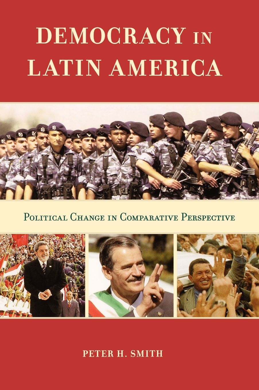 Democracy in Latin America: Political Change in Comparative Perspective