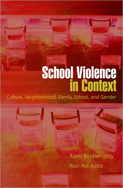 School Violence in Context: Culture, Neighborhood, Family, School, and Gender