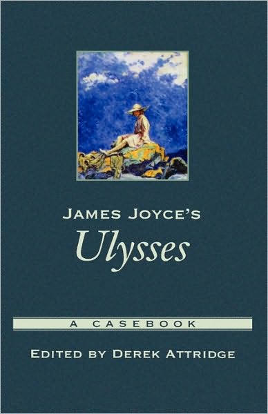James Joyce's Ulysses: A Casebook