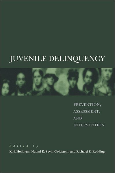 Juvenile Delinquency: Prevention, Assessment, and Intervention