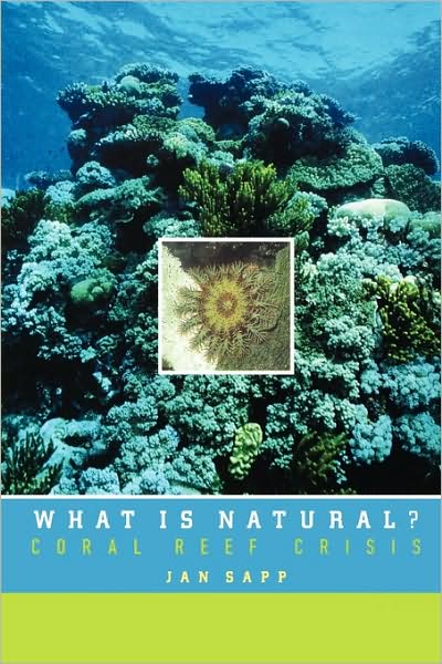 What Is Natural?: Coral Reef Crisis