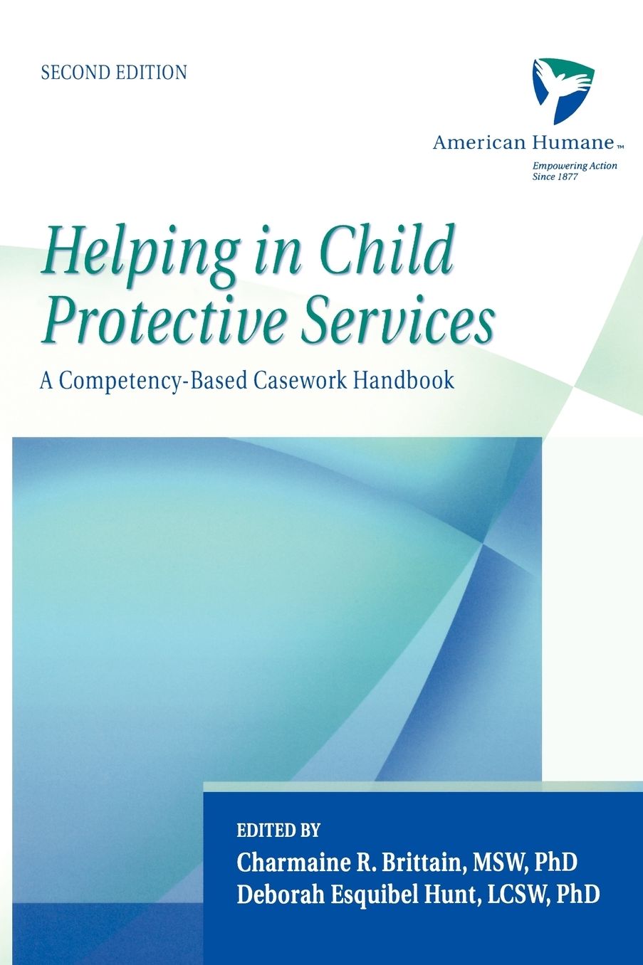 Helping in Child Protective Services: A Competency-Based Casework Handbook