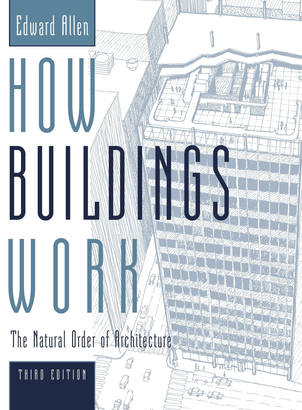 How Buildings Work: The Natural Order of Architecture