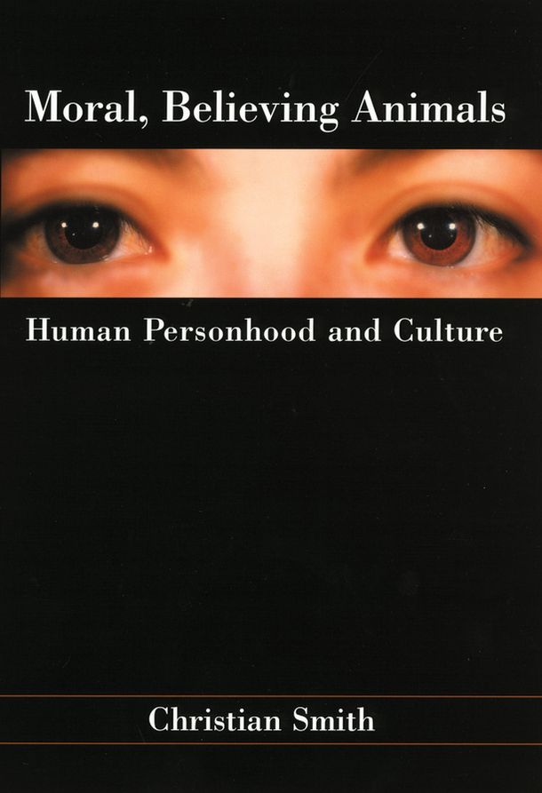 Moral, Believing Animals: Human Personhood and Culture