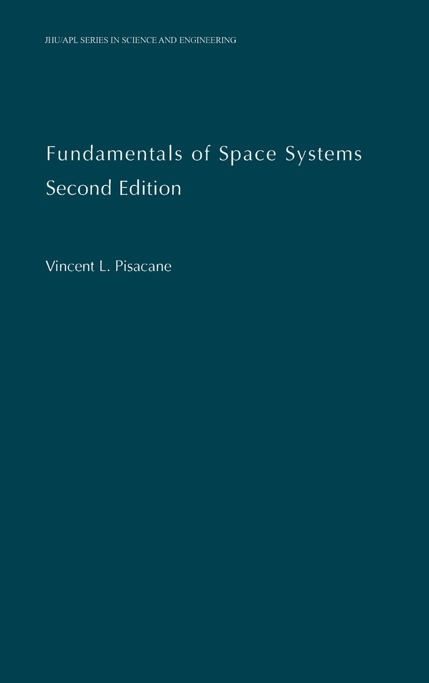 Fundamentals of Space Systems