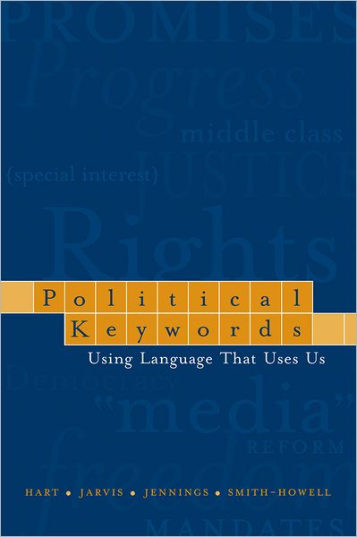 Political Keywords: Using Language that Uses Us