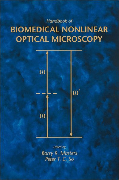 Handbook of Biomedical Nonlinear Optical Microscopy
