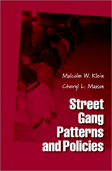 Street Gang Patterns and Policies