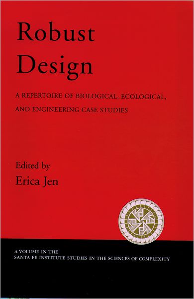 Robust Design: Repertoire of Biological, Ecological, and Engineering Case Studies