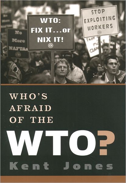 Who's Afraid of the WTO?