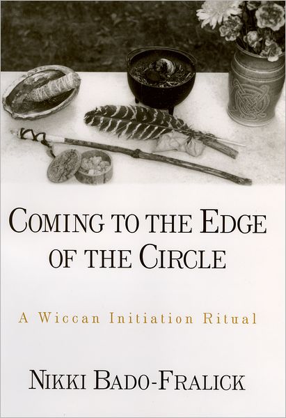 Coming to the Edge of the Circle: A Wiccan Initiation Ritual