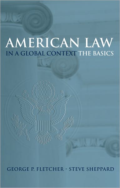American Law in a Global Context: The Basics