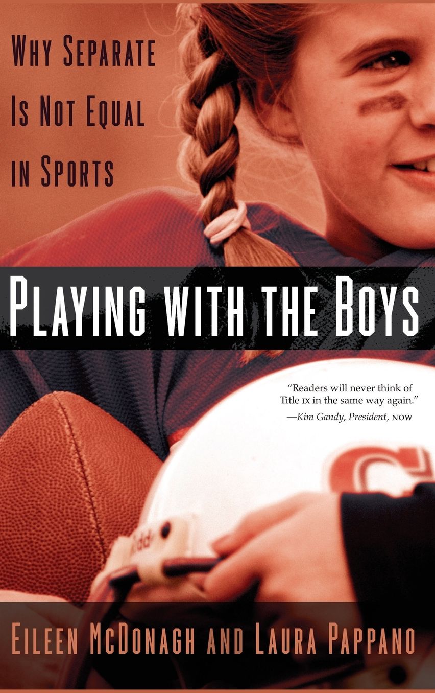 Playing with the Boys: Why Separate is Not Equal in Sports