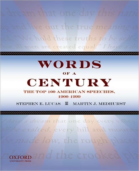 Words of a Century: The Top 100 American Speeches, 1900-1999