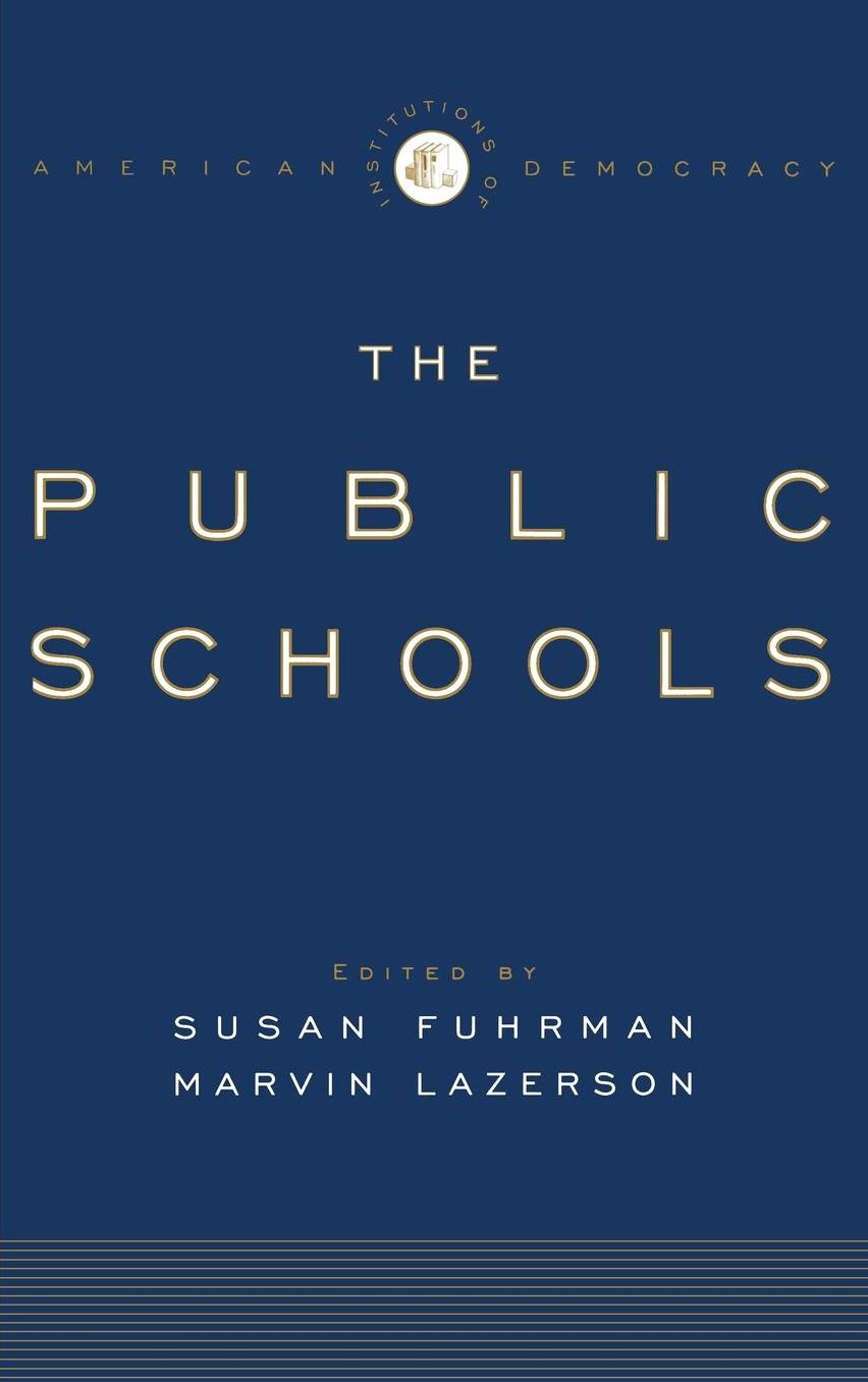 The Institutions of American Democracy: The Public Schools