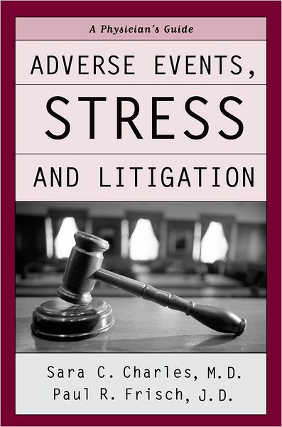 Adverse Events, Stress and Litigation: A Guidebook for Physicians