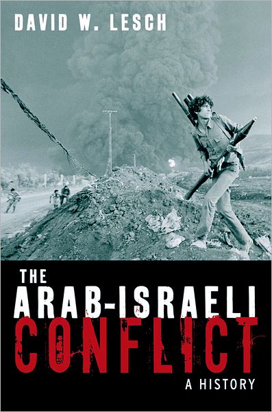 The Arab-Israeli Conflict: A History