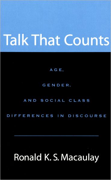 Talk that Counts: Age, Gender, and Social Class Differences in Discourse