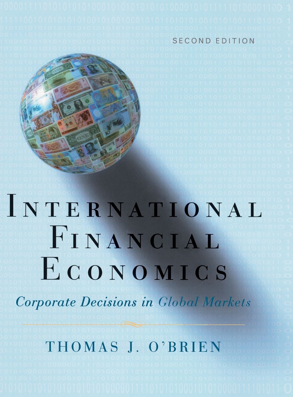 International Financial Economics: Corporate Decisions in Global Markets