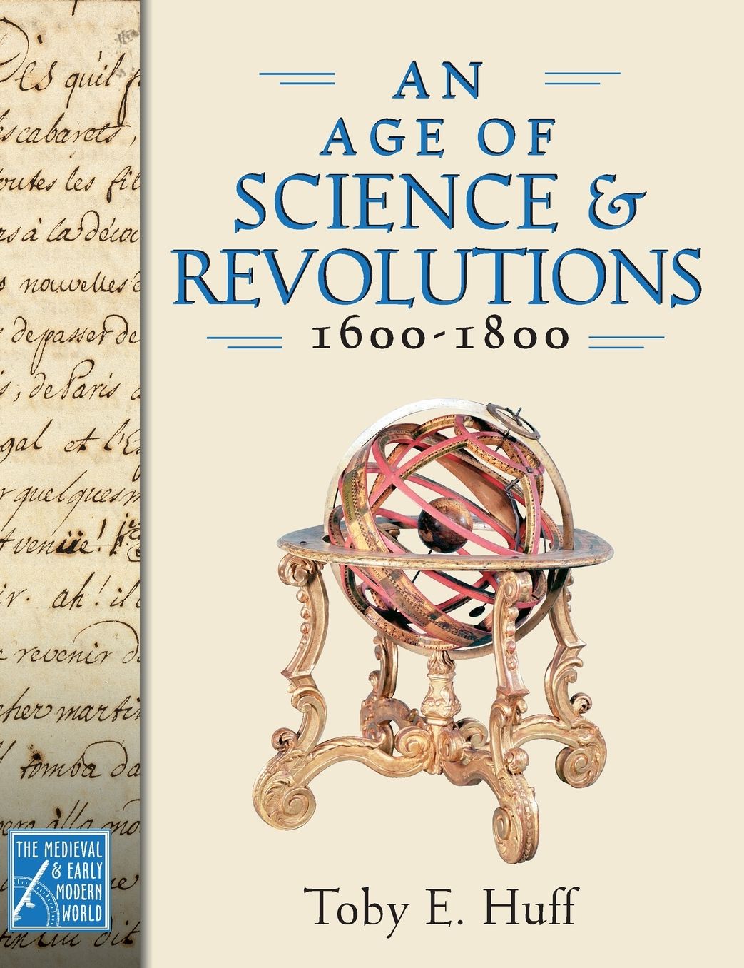 An Age of Science and Revolutions, 1600-1800