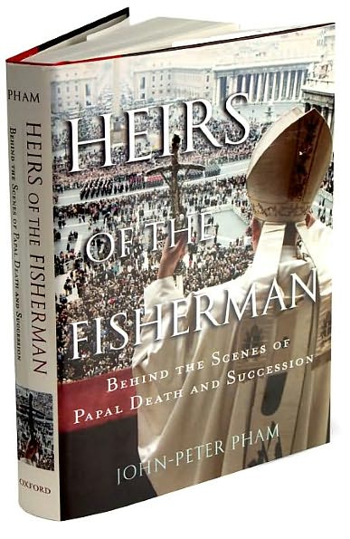 Heirs of the Fisherman: Behind the Scenes of Papal Death and Succession
