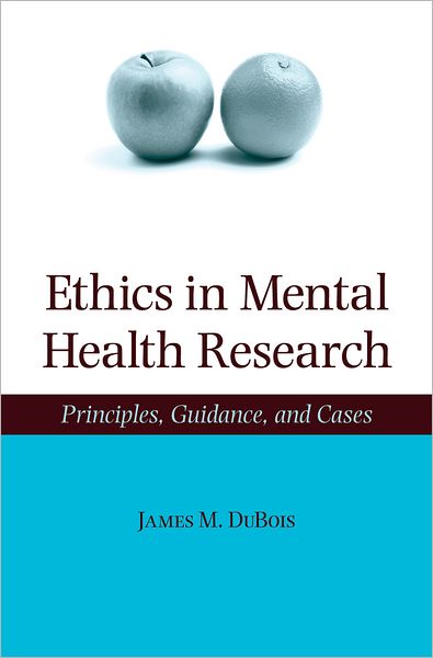 Ethics in Mental Health Research: Principles, Guidance, and Cases