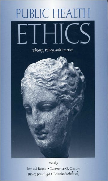 Public Health Ethics: Theory, Policy, and Practice