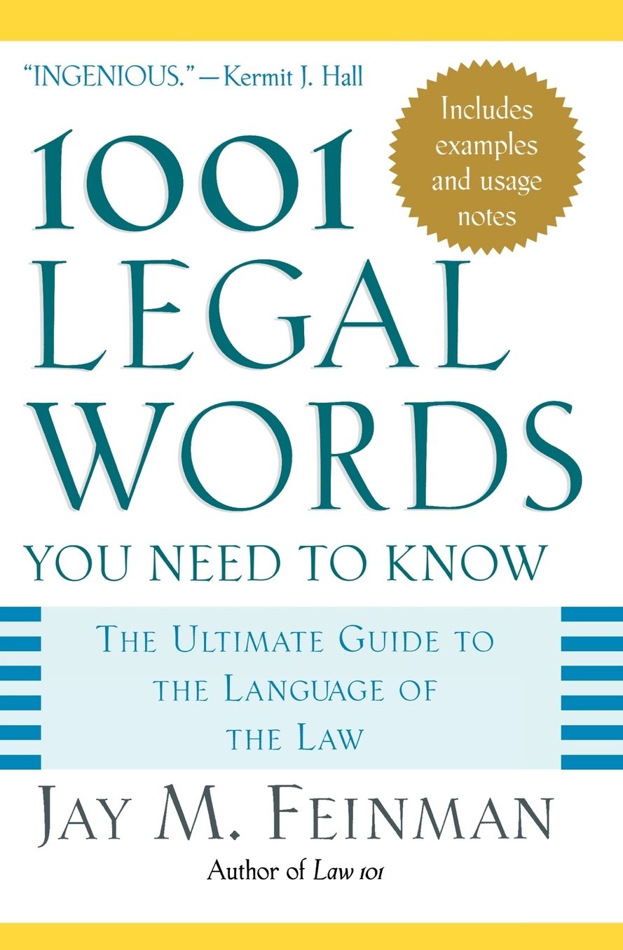1001 Legal Words You Need to Know: The Ultimate Guide to the Language of Law