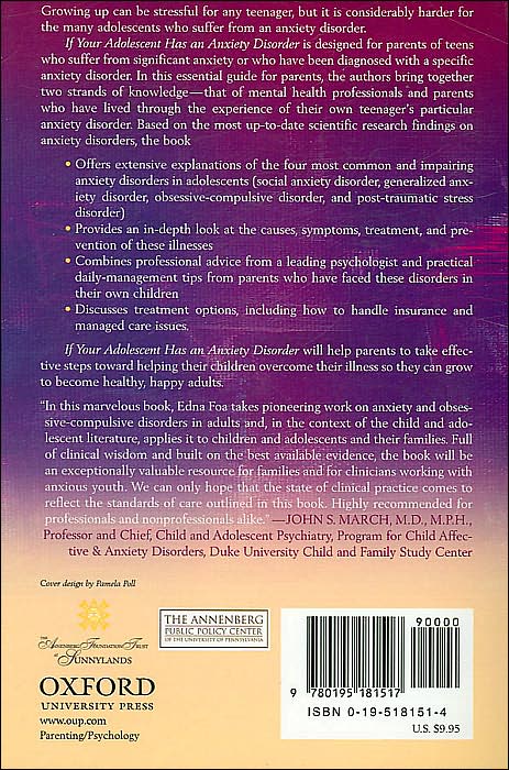 If Your Adolescent Has an Anxiety Disorder: An Essential Resource for Parents (The Annenberg Foundation Trust at Sunnylands Adolescent Mental Health Initiative Series)If y