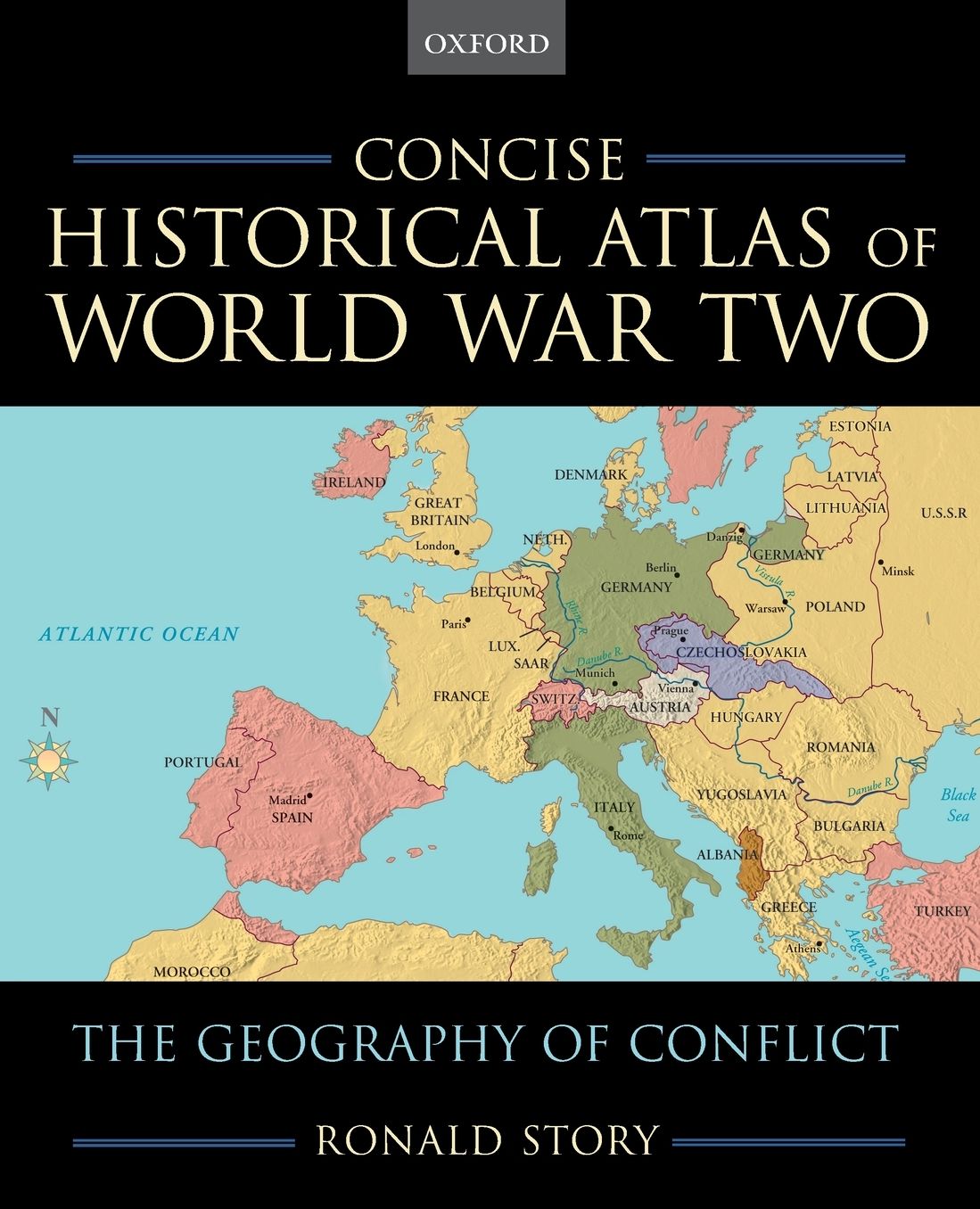 Concise Historical Atlas of World War Two: The Geography of Conflict