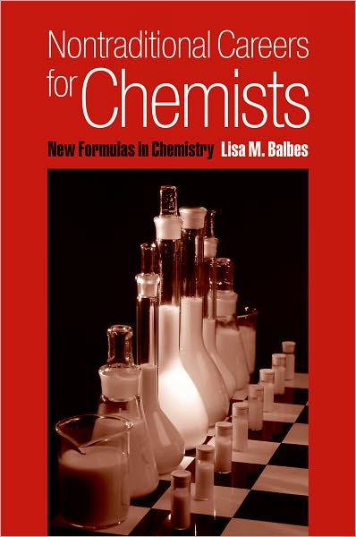 Nontraditional Careers for Chemists: New Formulas in Chemistry