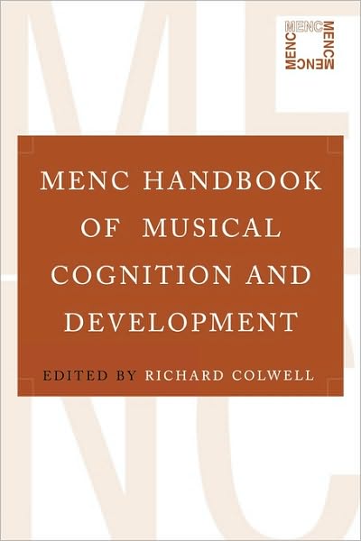 MENC Handbook of Musical Cognition and Development