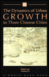 The Dynamics of Urban Growth in Three Chinese Cities
